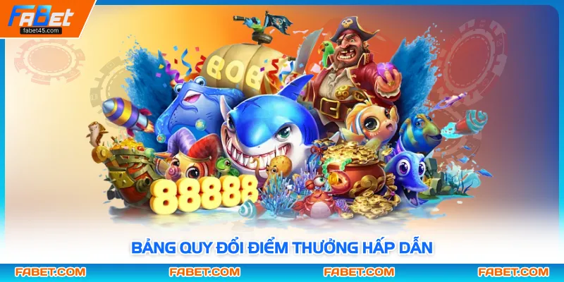 Bảng quy đổi điểm thưởng hấp dẫn
