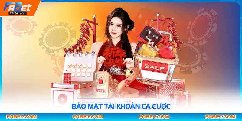 Bảo mật tài khoản cá cược