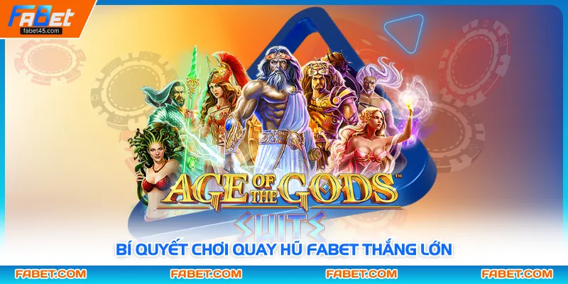 Bí quyết chơi quay hũ FABET thắng lớn 