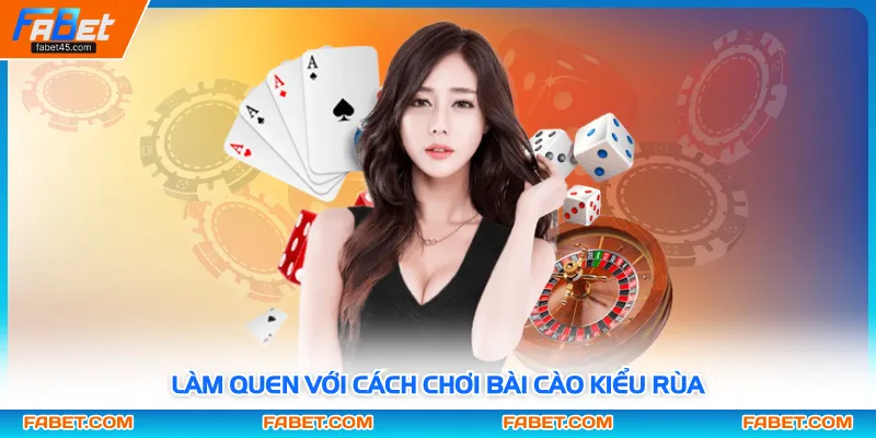 Làm quen với cách chơi bài cào kiểu rùa