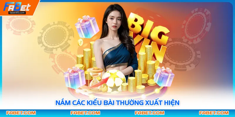 Nắm các kiểu bài thường xuất hiện