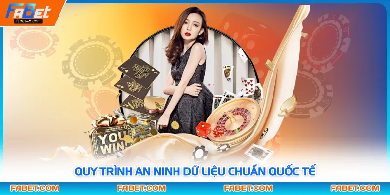 Quy trình an ninh dữ liệu chuẩn quốc tế